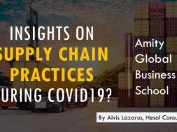 Supply Chain Best Practices post Covid19 | Insights by Alvis Lazarus | Amity Global Business School
