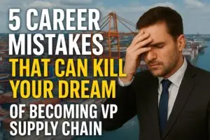 Cover image showing five major career mistakes to avoid for becoming a Vice President of Supply Chain.